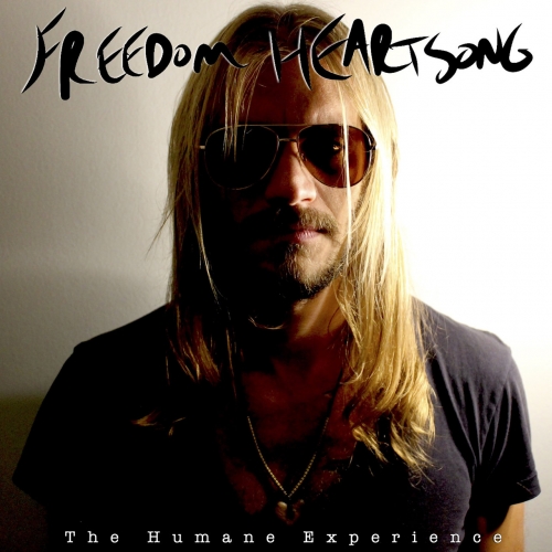 Freedom Heartsong - The Humane Experience (2022)