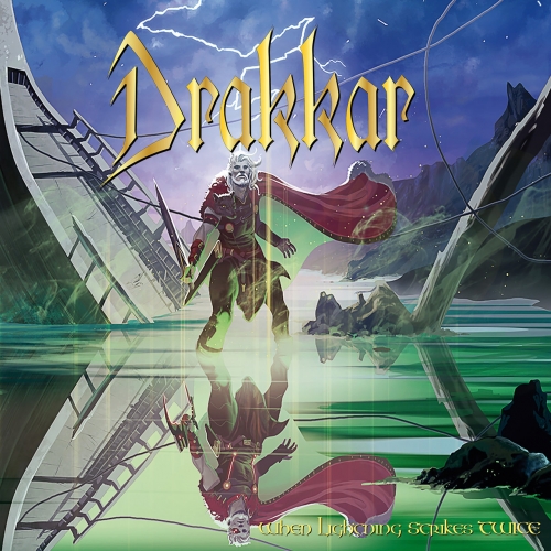 Drakkar - When Lightning Strikes Twice (Reissue 2024)