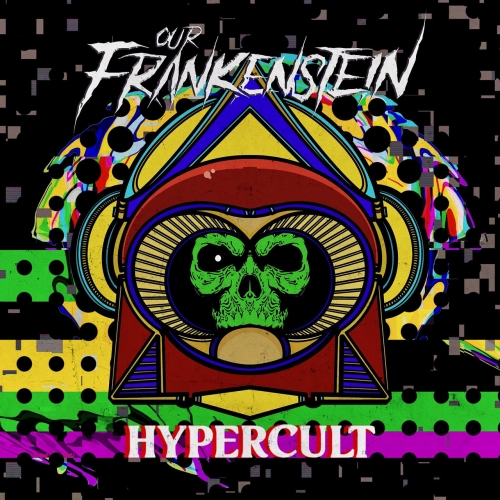 Our Frankenstein - Hypercult (2022)