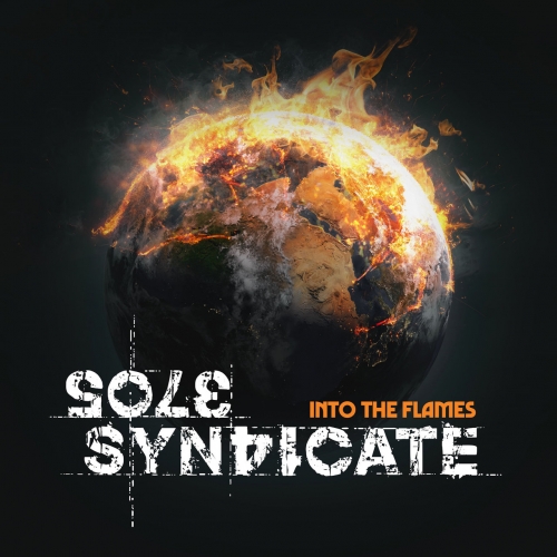 SOLE SYNDICATE - Into the Flames (2022)