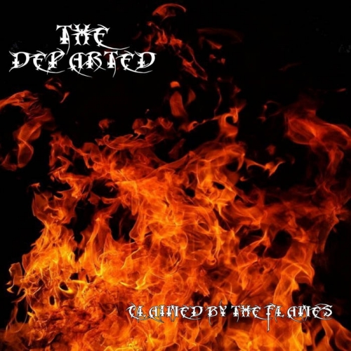 The Departed - Claimed by the Flames (2022)