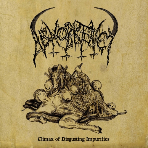 Abhorrency - Climax of Disgusting Impurities (2022)