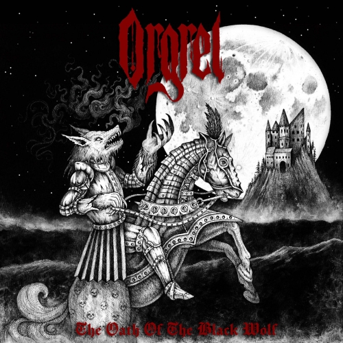 Orgrel - The Oath of the Black Wolf (EP) (2022)