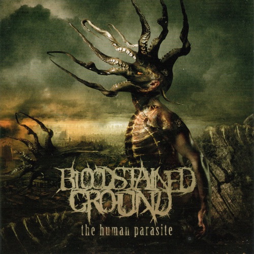 Bloodstained Ground - The Human Parasite (2022)