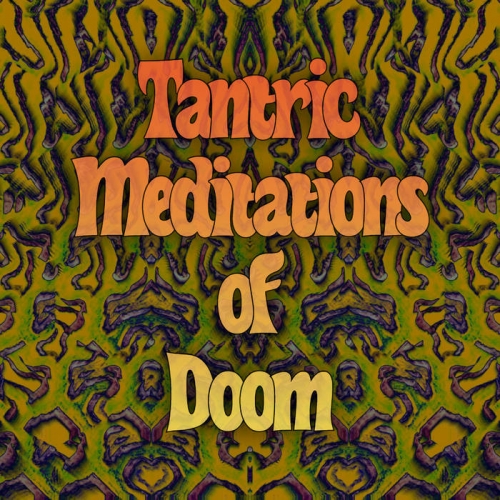 Void Master - Tantric Meditations of Doom (2022)