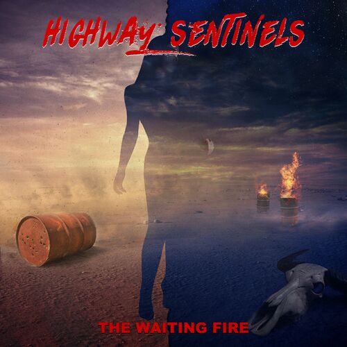 Highway Sentinels - The Waiting Fire (2022) CD+Scans