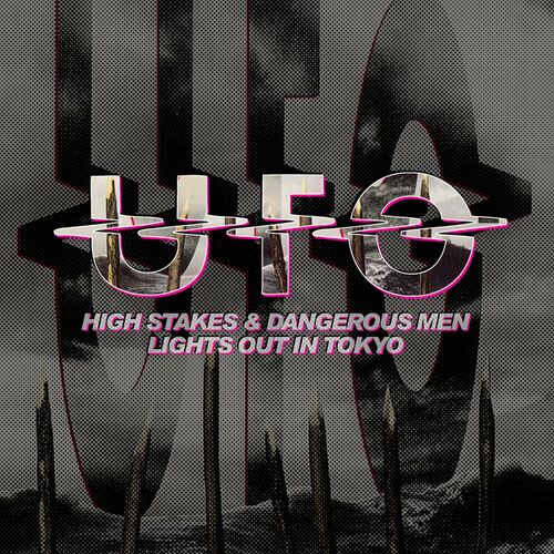 UFO - High Stakes & Dangerous Men / Lights Out In Tokyo (2022)
