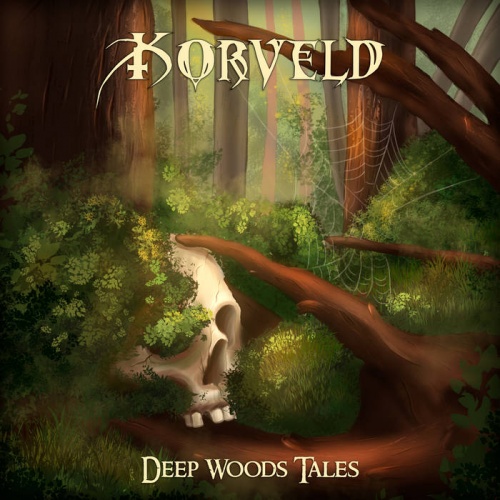 Korveld - Deep Woods Tales (2022)