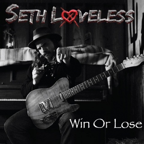Seth Loveless - Win Or Lose (2022)
