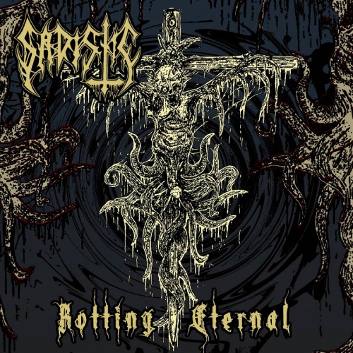 Sadistic - Rotting Eternal (2022)