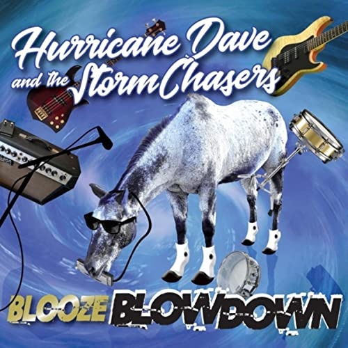 Hurricane Dave And The Storm Chasers - Blooze Blowdown (2022)
