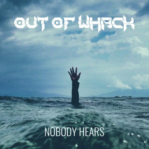 Out Of Whack - Nobody Hears (2022)