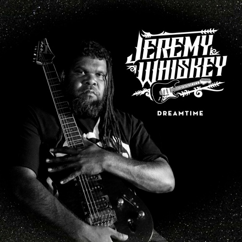 Jeremy Whiskey - DREAMTIME (2022)