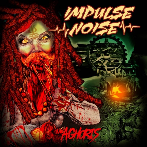 Impulse Noise - Aghoris (2022)