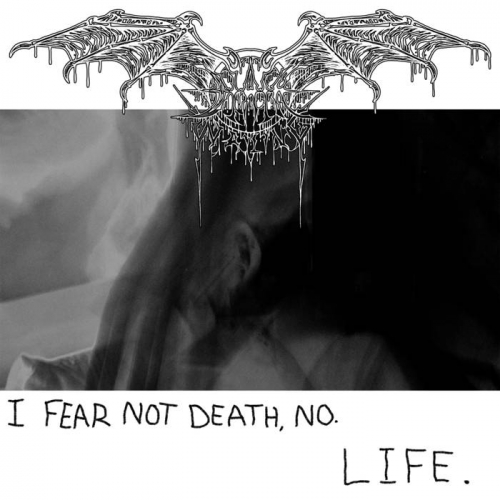 Death Wailing - I Fear Not Death, No. Life. (2022)