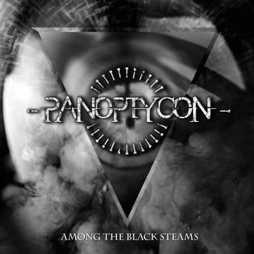 Panoptycon - Among the Black Steams (2022)