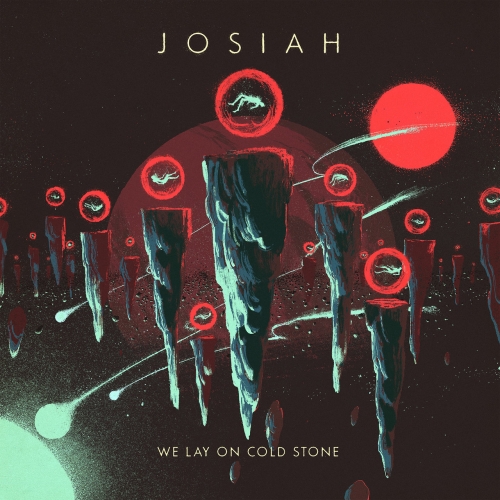Josiah - We Lay On Cold Stone (2022)
