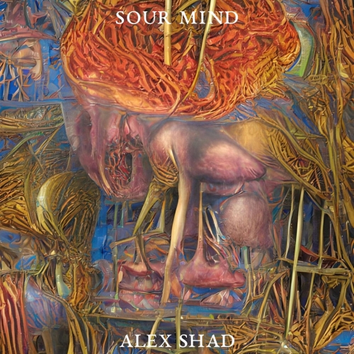 Alex Shad - Sour Mind (2022)