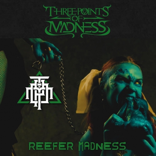 Three Points of Madness - Reefer Madness (2022)