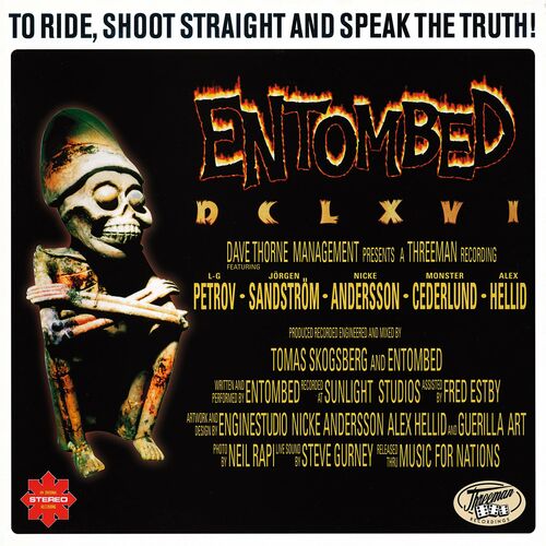 Entombed - DCLXVI To Ride, Shoot Straight and Speak the Truth! (2022 Remaster)