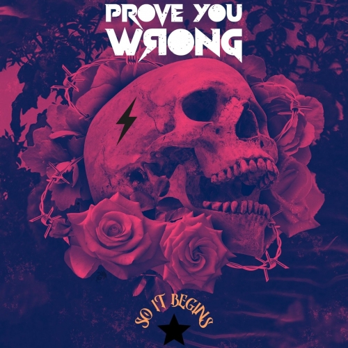 Prove You Wrong - So It Begins (2022)