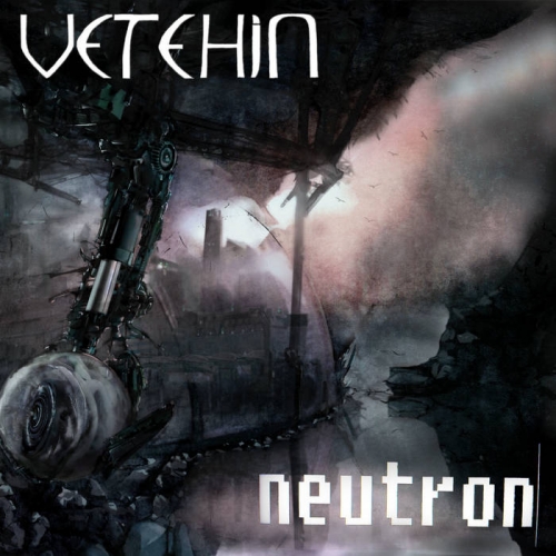 Vetehin - Neutron (2022)