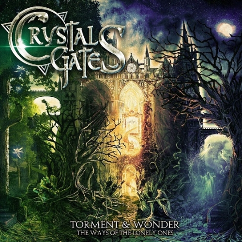 Crystal Gates - Torment & Wonder: The Ways of the Lonely Ones (2022)