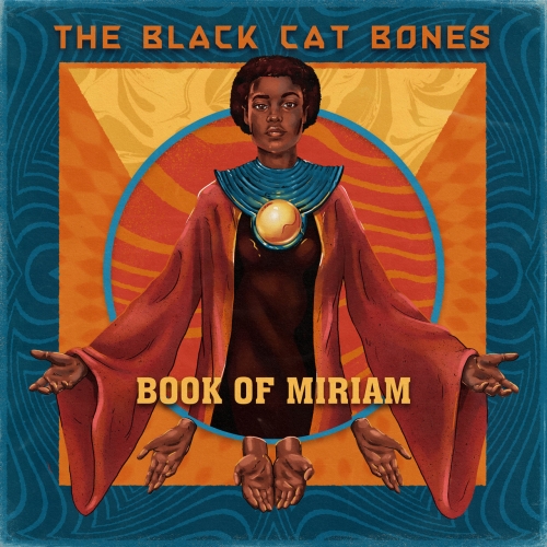 The Black Cat Bones - Book of Miriam (2022)