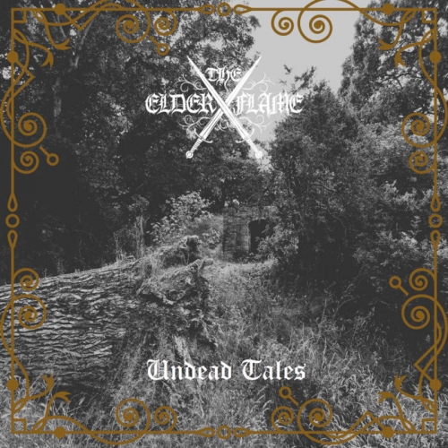 The Elder Flame - Undead Tales (2022)