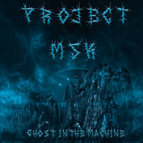 Project MSK - Ghost in the Machine (2022)