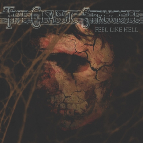 The Classic Struggle - Feel Like Hell (2022 Remix) (2022)