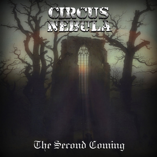 Circus Nebula - The Second Coming (2022)