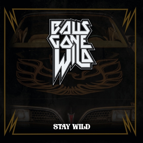 Balls Gone Wild - Stay Wild (2022)
