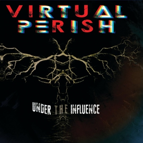 Virtual Perish - Under the Influence (2022)