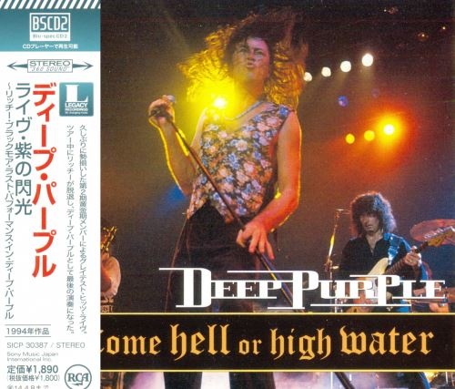 Deep Purple - Соmе Неll Оr Нigh Wаtеr [Jараnеsе Еditiоn] (1994) [2013]