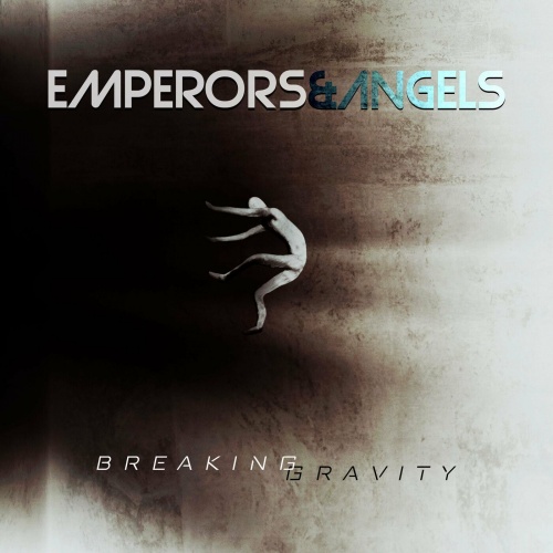 Emperors & Angels - Breaking Gravity (2022)