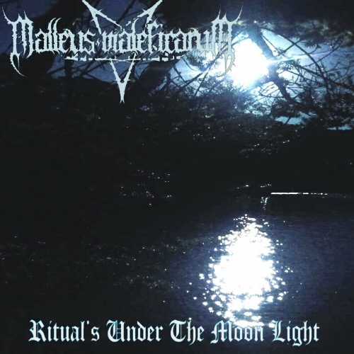 Malleus Maleficarum - Ritual's Under the Moon Light (2022)