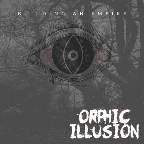 Orphic Illusion - Building An Empire (EP) (2022)