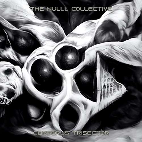 The NULLL Collective - Cerberus Trisector (2022)