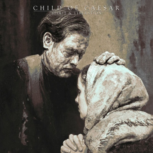 Child of Caesar - Spirit & Liberation (2022)
