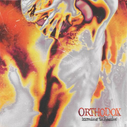 Orthodox - Learning To Dissolve (2022)