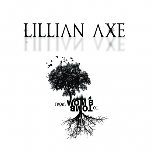 Lillian Axe - From Womb To Tomb (2022)