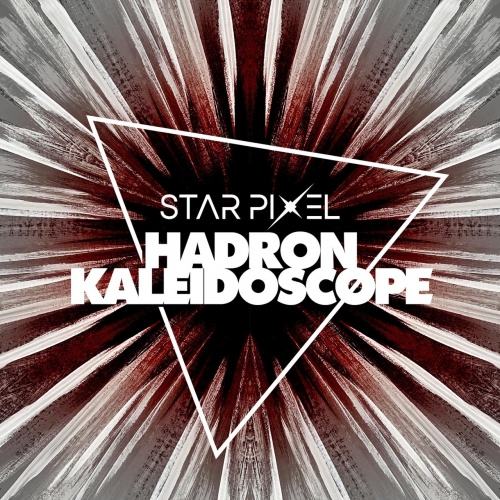 Star Pixel - Hadron Kaleidoscope (2022)