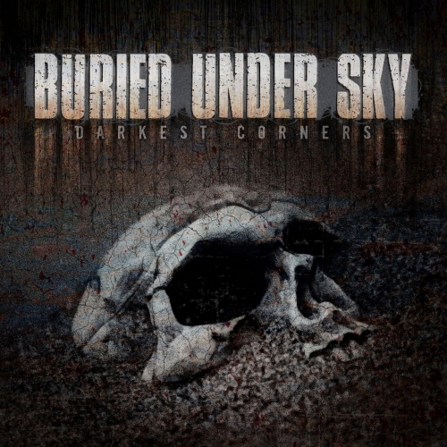 Buried Under Sky - Darkest Corners (EP) (2022)