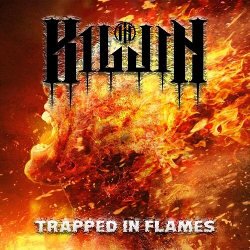 Kiljin - Trapped in Flames (2022)