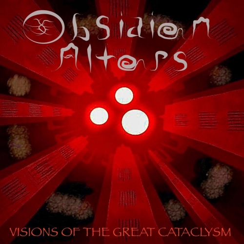 Obsidian Altars - Visions of the Great Cataclysm (2022)