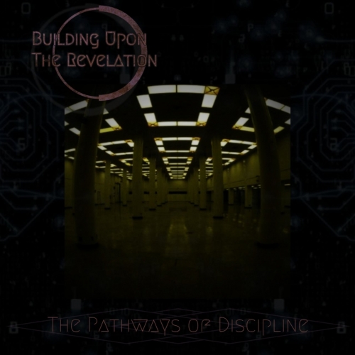 Building Upon The Revelation - The Pathways of Discipline (2022)