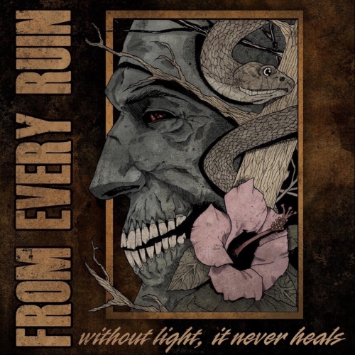 From Every Ruin - Without Light, It Never Heals (2022)