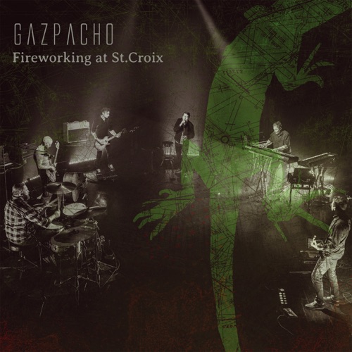 Gazpacho - Fireworking at St.Croix (Limited Edition) (2022)