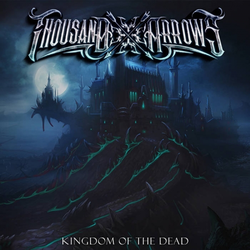 Thousand Arrows - Kingdom of the Dead (2022)